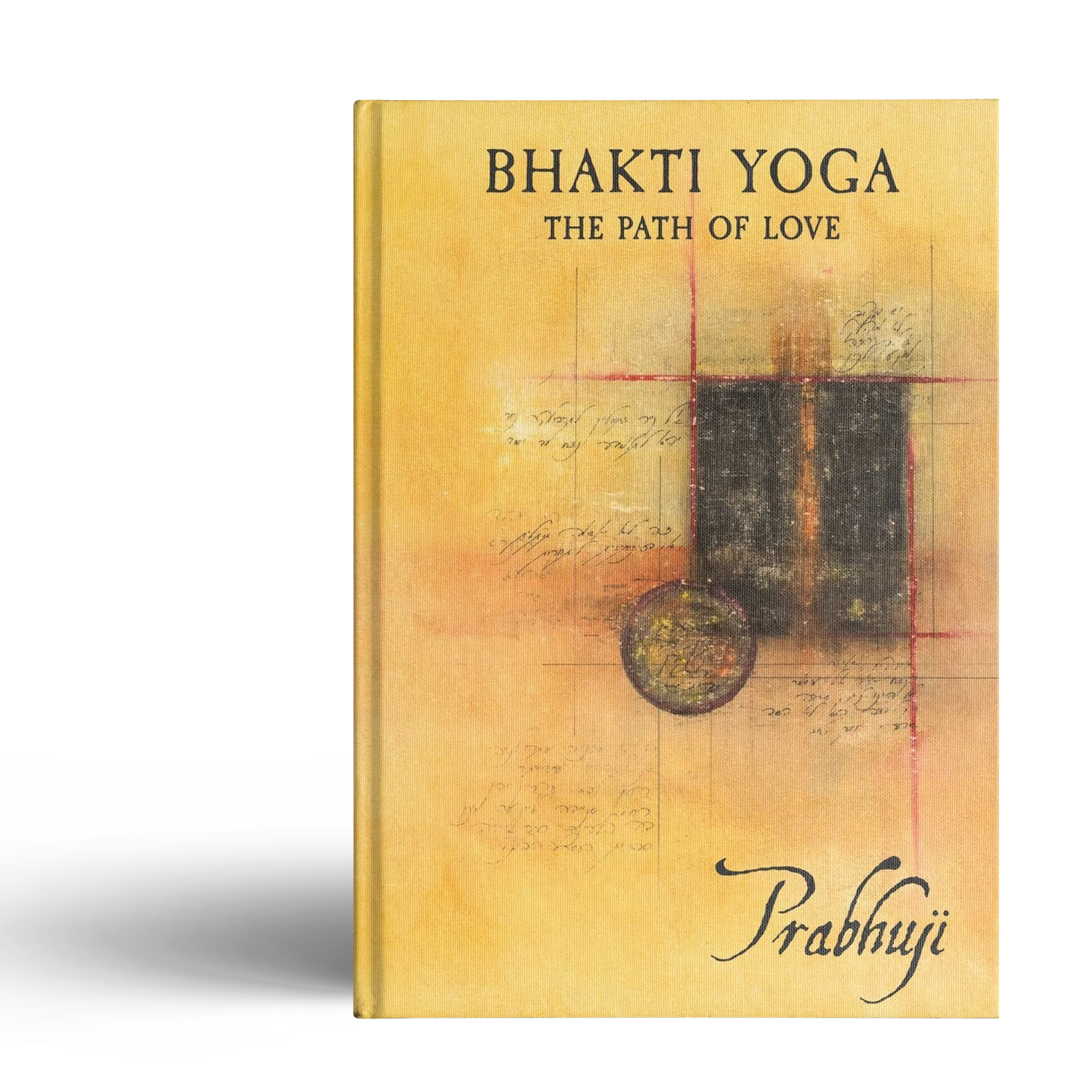 Bhakti yoga - The path of love by Prabhuji (Hard cover - English) - Image 4