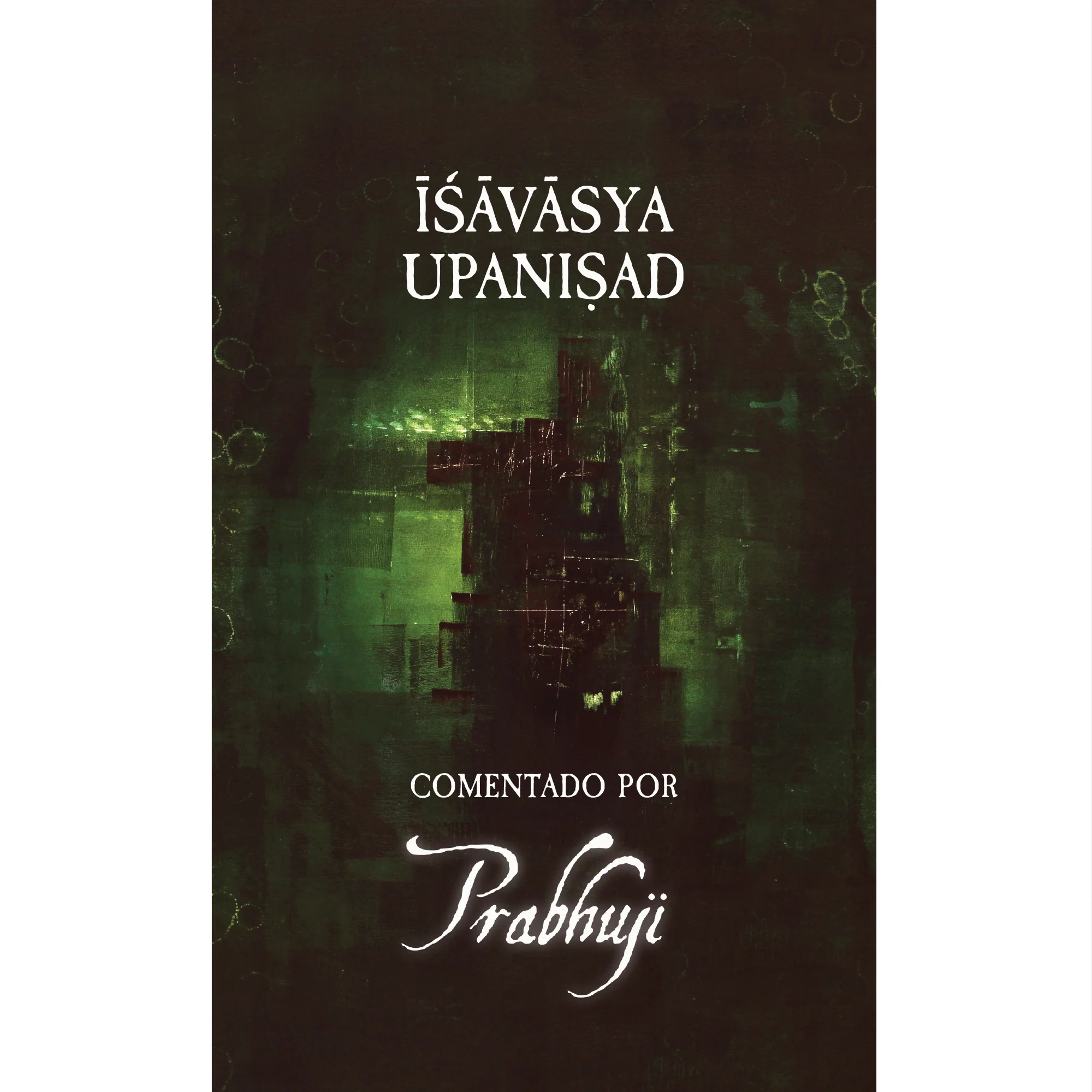 Book Ishavasya Upanishad - Comentado por Prabhuji (Hard cover - Spanish) - Image 2